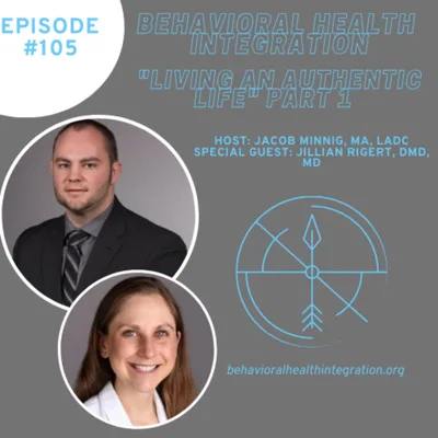 Living an Authentic Life (Part1) Interview with Jillian Rigert, DMD, MD