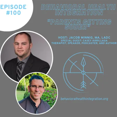 "Parents Getting Sober" Interview with Casey Arrillaga  Therapist, Speaker, Podcaster, and Author.