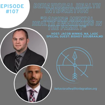 "Raising Mental Health Awareness in the Family”  Interview with Bishoy Goubran, MD Board certified in General Psychiatry, Child & Adolescent Psychiatry