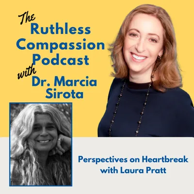 142 - Perspectives on Heartbreak with Laura Pratt