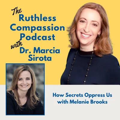 155 - How Secrets Oppress Us with Melanie Brooks
