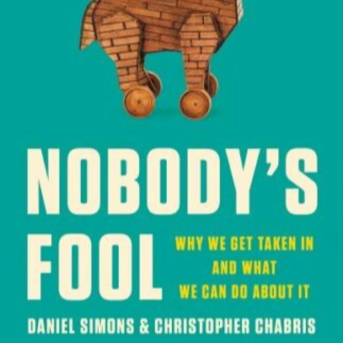 Episode 84: Christopher Chabris | Nobody's Fool: Why We Get Taken In (and what we can do about it)