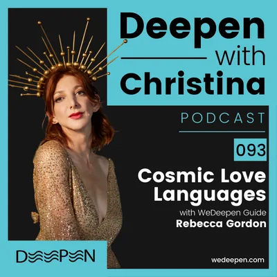 DWC 093: Cosmic Love Languages: Navigating Zodiac Compatibility with Rebecca Gordon