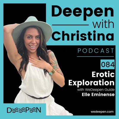 DWC 084: Erotic Exploration with Elle Eminense