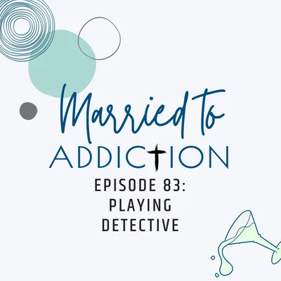 Episode 83: Playing Detective