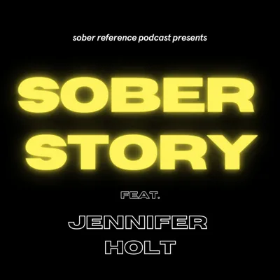 Sober Story: Setting Boundaries in Sobriety Feat. Jennifer Holt