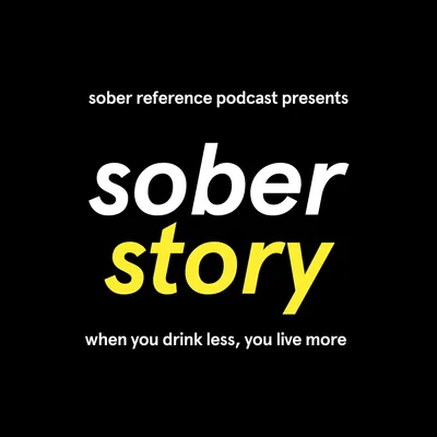 Sober Story: How to Start a New Life After a Devastating Breakup Without Drinking feat. Sonia
