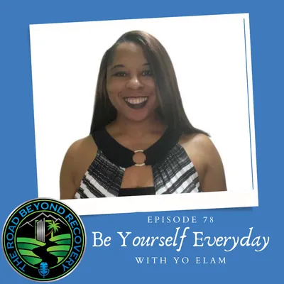 079: Be yourself everyday with Yo Elam