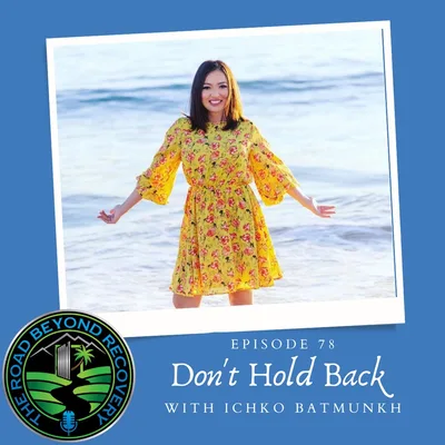 078: Don't hold back with Ichko Batmunkh