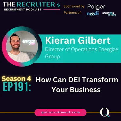 EPEP191: Kieran Gilbert, Director at Energize Group - How Can DEI Transform Your Business