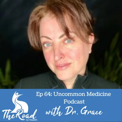 064: Interview with Dr Grace, Host of the Uncommon Medicine Podcast