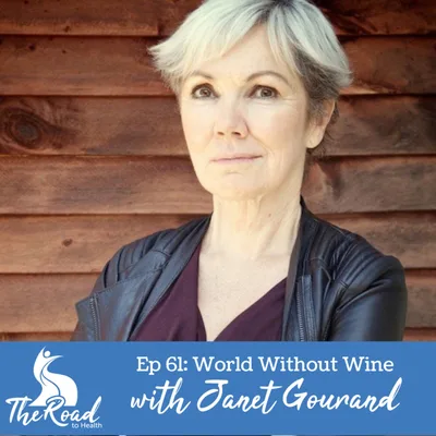 061: Janet Gourand from World Without Wine