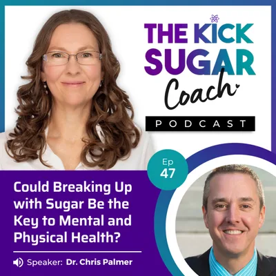 Dr. Chris Palmer: Could Breaking Up with Sugar Be the Key to Addressing Both Mental and Physical Health?
