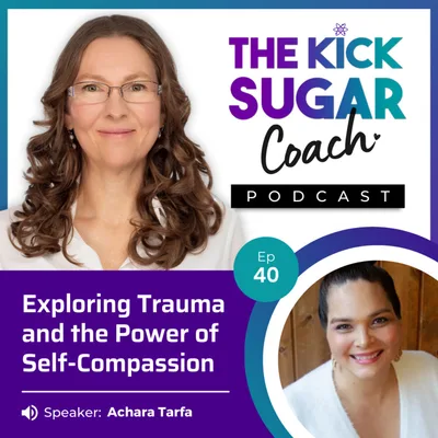 Achara Tarfa: Exploring Trauma and the Power of Self-Compassion