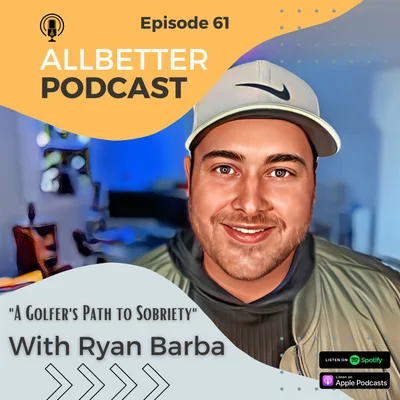 A Golfer's Path to Sobriety with Ryan Barba