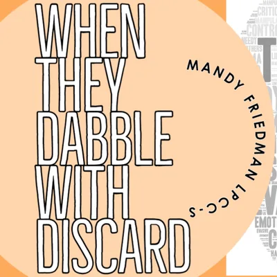 When They Dabble in Discard