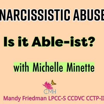 Is Narcissistic Abuse "Able-ist"?