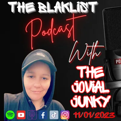 Tales From The Trap | The Jovial Junky | The Blaklist Podcast #16