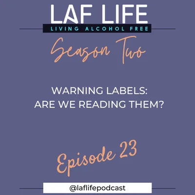 Warning Labels, Are we reading them? Season 2 Ep.23