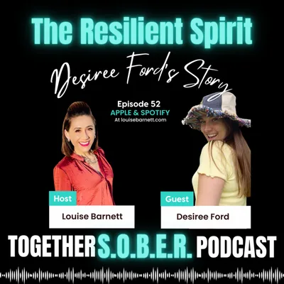 52. Desiree Ford's Story: The Resilient Spirit