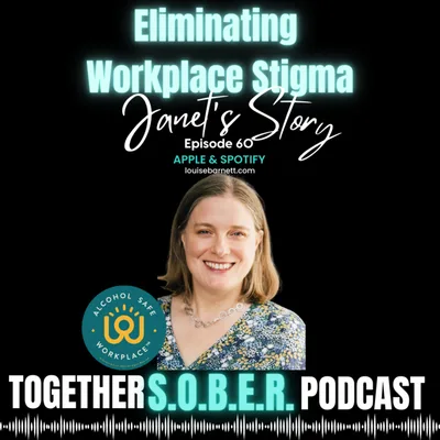 60. Janet's Story: Eliminating Workplace Stigma