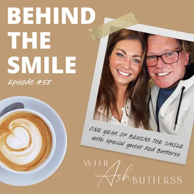 Ep 58. One year of Behind the Smile, with special guest Rod Butterss