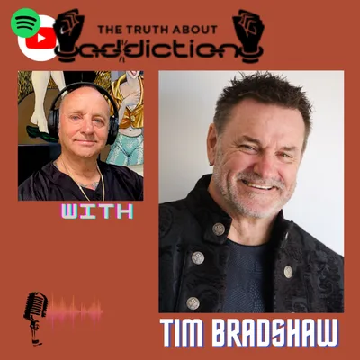 Ep89. Tim Bradshaw, addiction recovery is an extreme sport
