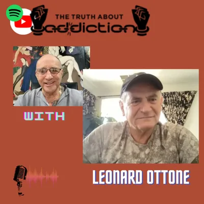 Ep58. Prisons as Leonard’s training ground, addiction recovery is now what he teaches