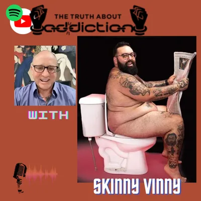Ep81. Skinny Vinny, homeless addict to Jackass dream came true