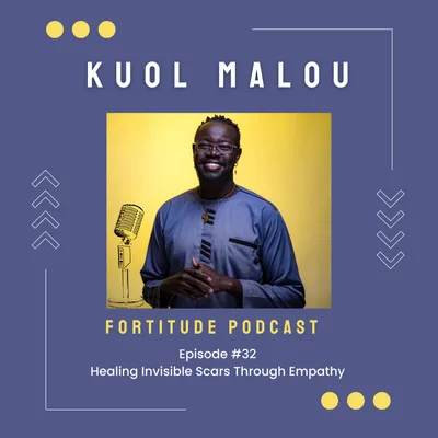 Kuol Malou - Healing Invisible Scars Through Empathy