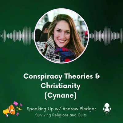 Conspiracy Theories and Christianity - Cynane - ARCHIVE