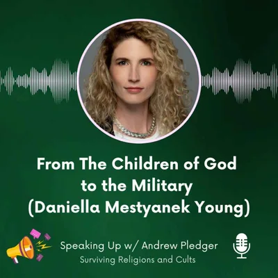 From the Children of God to the Military - Daniella Mestyanek Young
