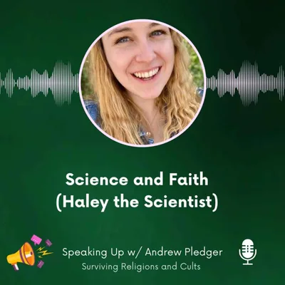 Science and Faith - Haley the Scientist
