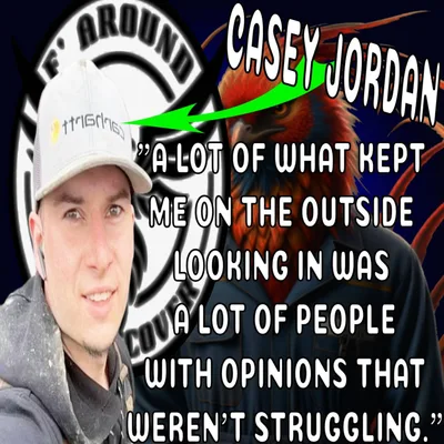 202- CASEY JORDAN FROM F AROUND & RECOVERY