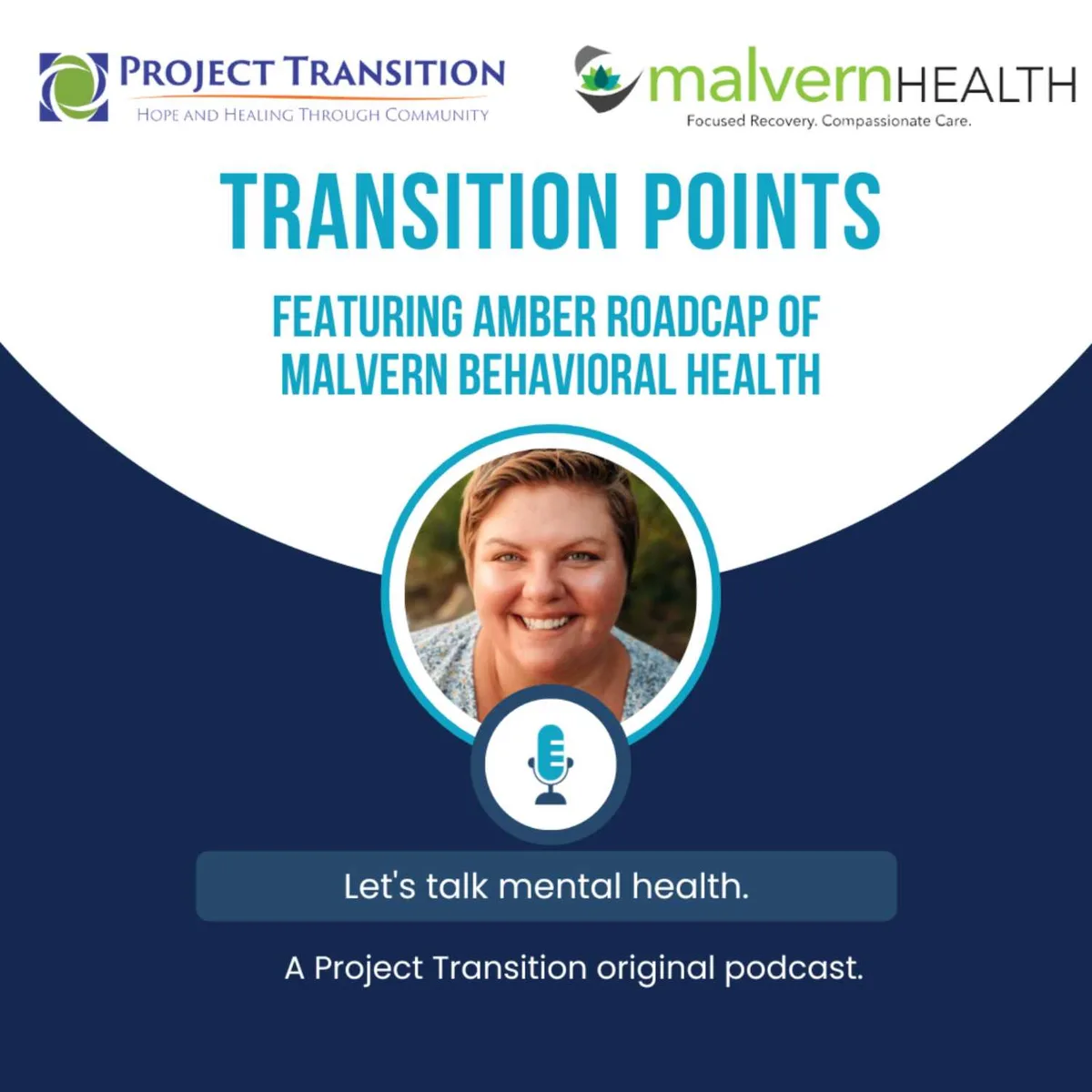 EP 12 Featuring Amber Roadcap, Community Relations Liaison at Malvern Behavioral Health