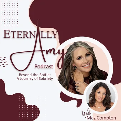 Beyond the Bottle: A Journey of Sobriety with Maz Compton
