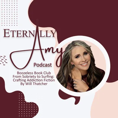 Boozeless BookClub: From Sobriety to Surfing- Crafting Addiction Fiction with Will Thatcher