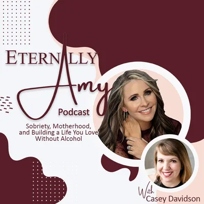 Casey Davidson on Sobriety, Motherhood, and Building a Life You Love Without Alcohol