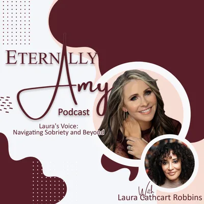 Laura's Voice: Navigating Sobriety and Beyond