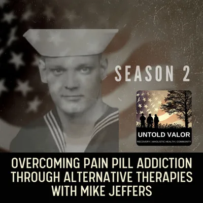 Overcoming Pain Pill Addiction Through Alternative Therapies with Mike Jeffers