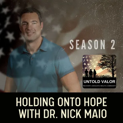 Holding Onto Hope with Dr. Nick Maio