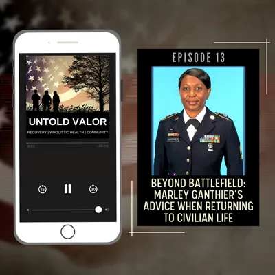 Ep 13: Beyond Battlefield: Marley Ganthier’s Advice When Returning To Civilian Life