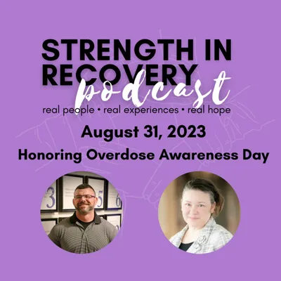 Honoring Overdose Awareness Day with Sam Scheib