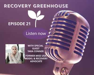 EP 21 - Tara Conner, Former Miss USA and Recovery Advocate