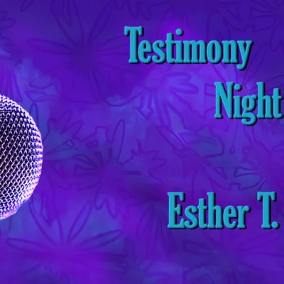 Esther T. Testimony (07 03 2023)