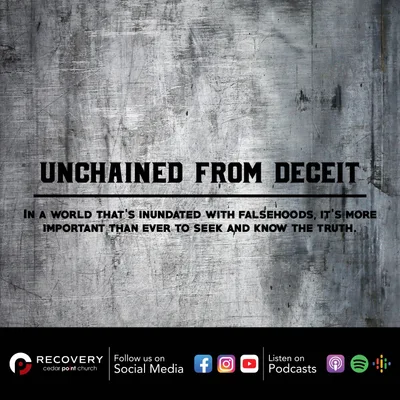 Unchained From Deceit // Aaron Shaw