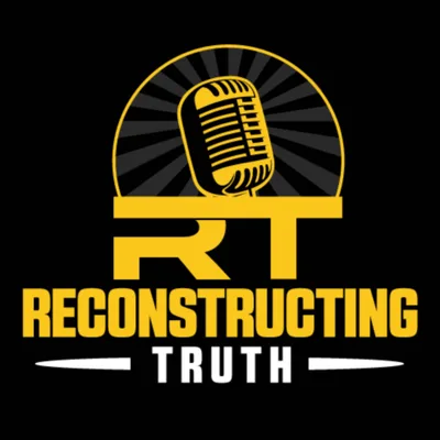 Reconstructing Truth - Standing Up for What's Right, The moral decay of America, and the death of Jonathan Lewis