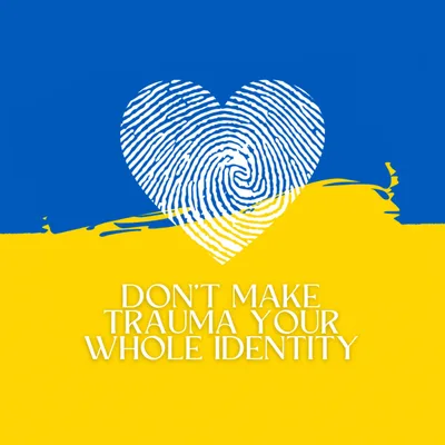 Episode 17 Season 3: Don't Make Trauma Your Whole Identity