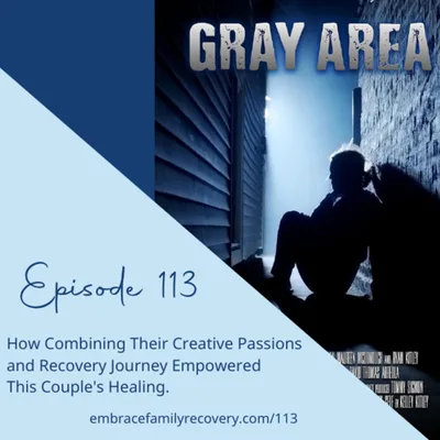 Ep 113 - How Combining Their Creative Passions and Recovery Journey Empowered This Couple's Healing.