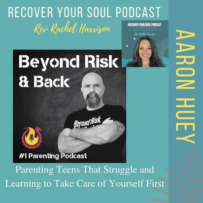 Aaron Huey: Parenting Teens That Struggle and Learning to Take Care of Yourself First